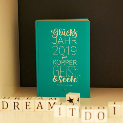 Kalender Glücksjahr für Körper, Geist & Seele Kalender Glücksjahr für Körper, Geist & Seele