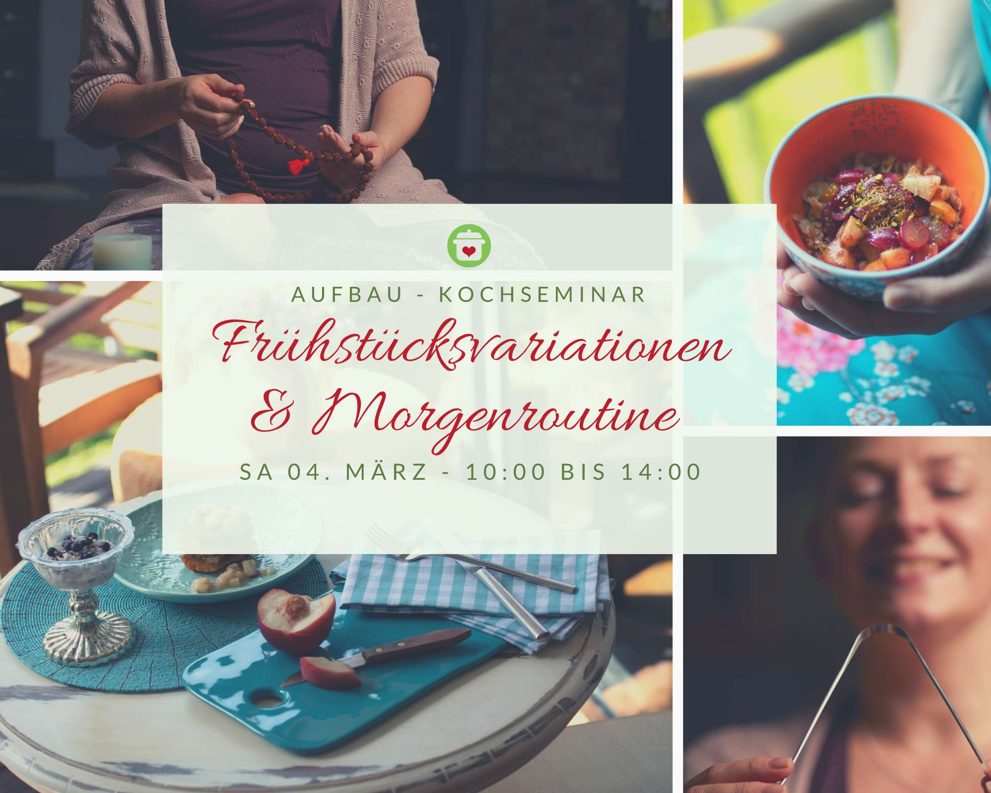 Ayurveda Kochseminar Fruehstueckvariationen & Morgenroutinen Ayurveda Kochseminar Fruehstueckvariationen & Morgenroutinen Ruhrgebiet Essen