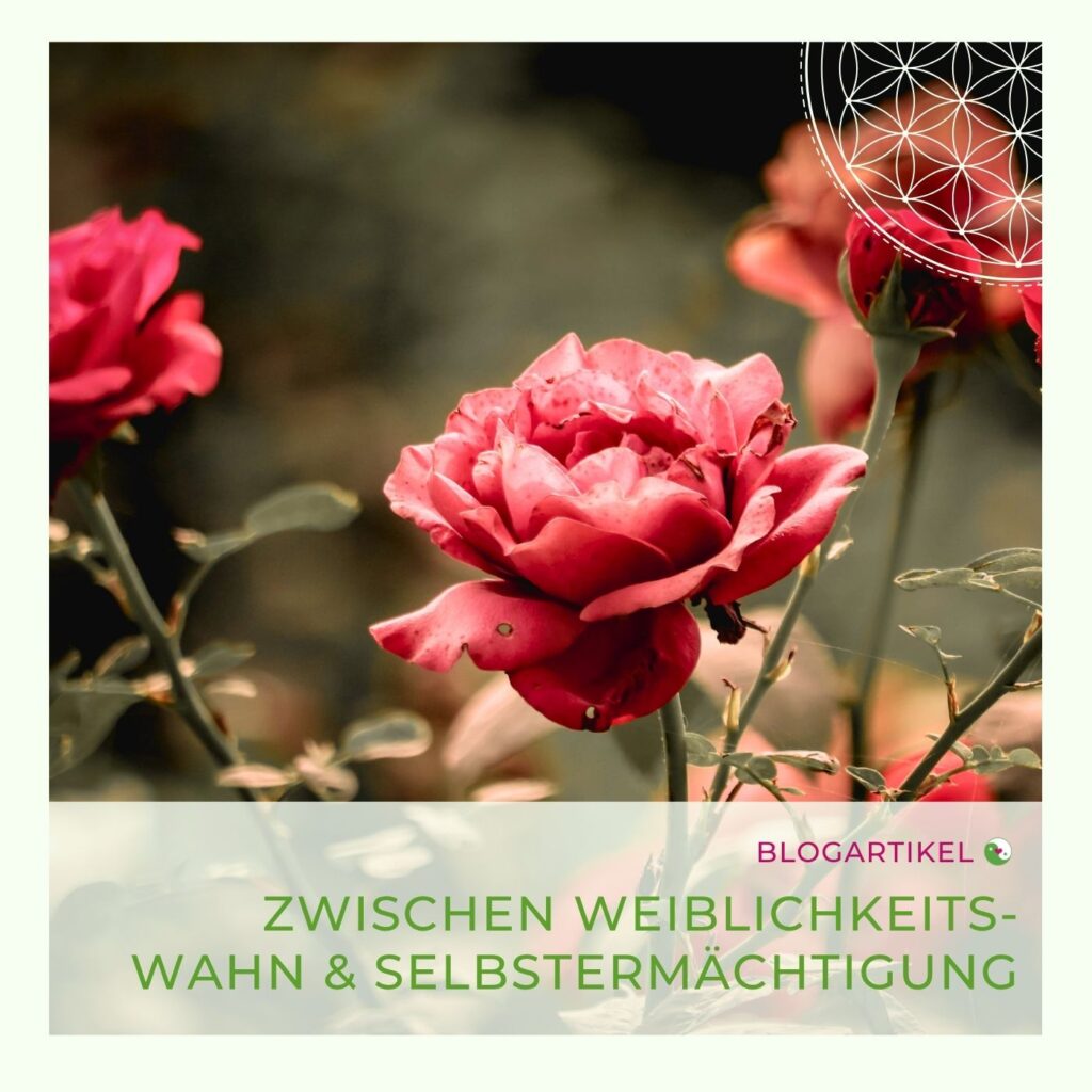 Blogartikel Weiblichkeit Selbstermächtigung Spiritualität